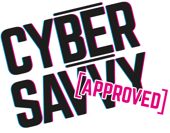 Become Cyber Savvy Approved today!